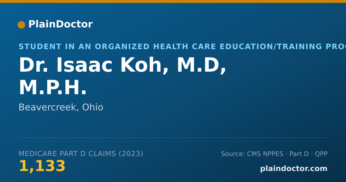 Shareable card for Isaac Koh, M.D, M.P.H. - Student in an Organized Health Care Education/Training Program, Beavercreek, OH