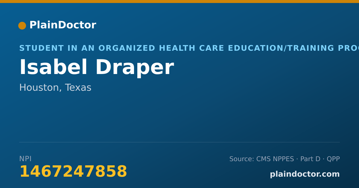 Shareable card for Isabel Draper - Student in an Organized Health Care Education/Training Program, Houston, TX