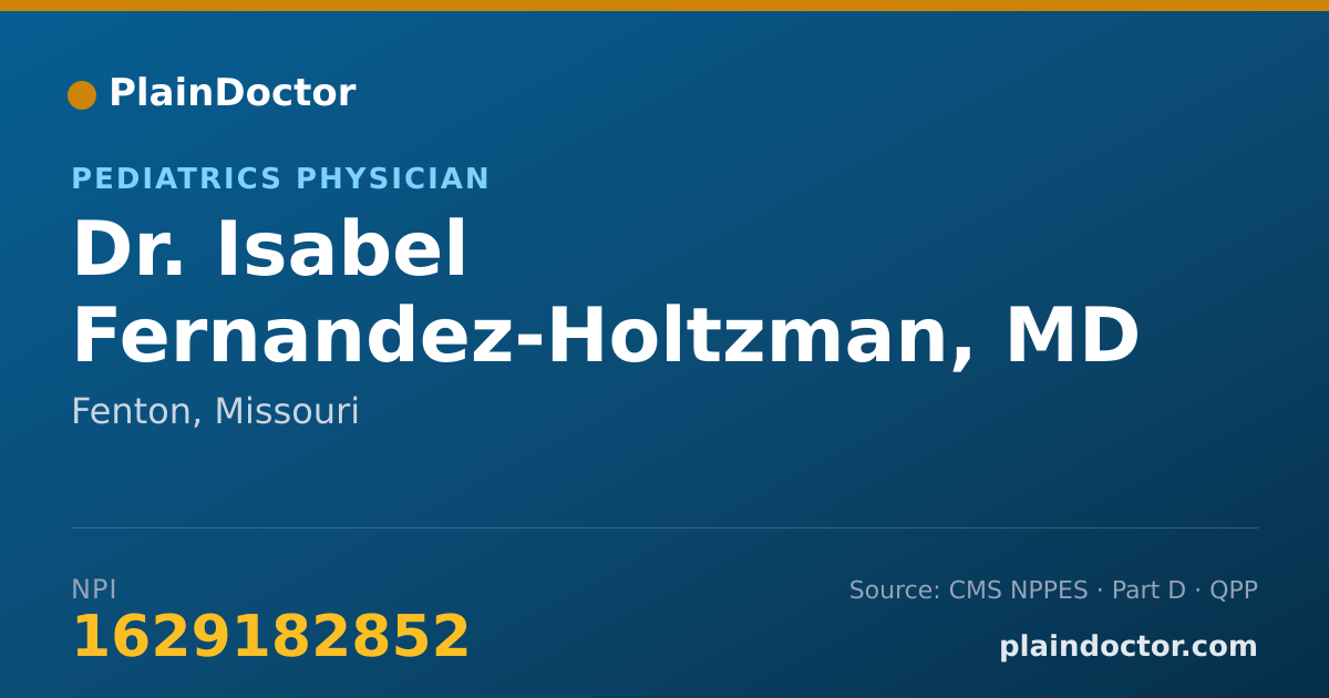 Shareable card for Isabel Fernandez-Holtzman, MD - Pediatrics Physician, Fenton, MO