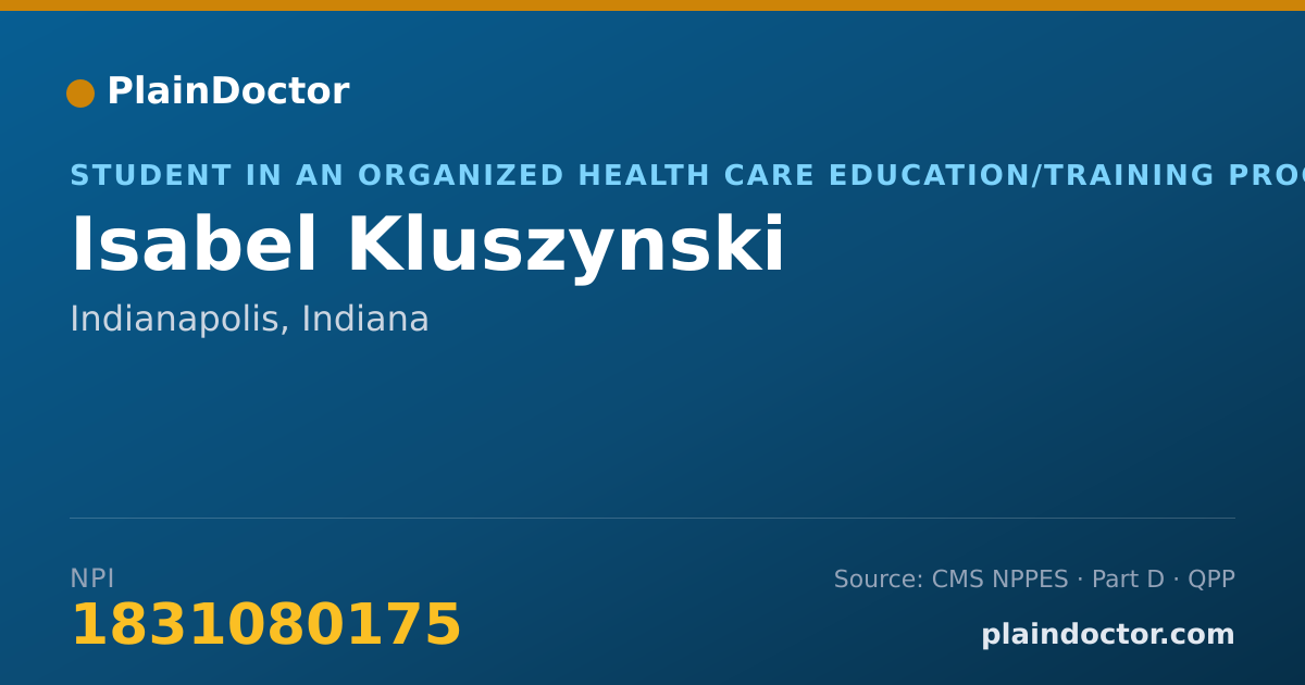 Shareable card for Isabel Kluszynski - Student in an Organized Health Care Education/Training Program, Indianapolis, IN