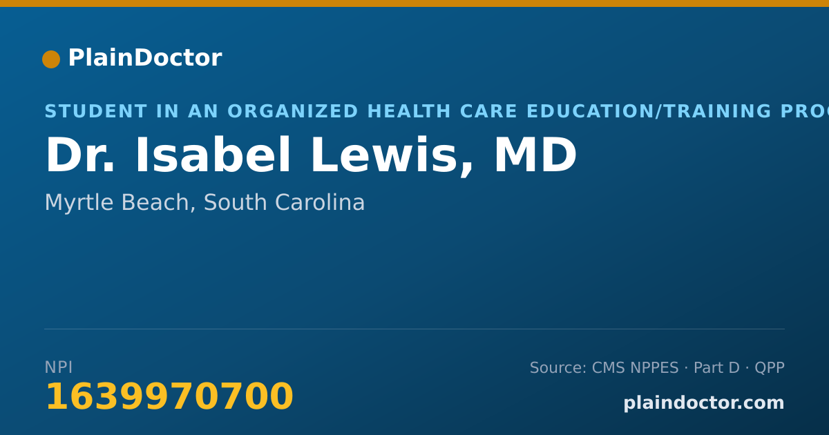 Shareable card for Isabel Lewis, MD - Student in an Organized Health Care Education/Training Program, Myrtle Beach, SC