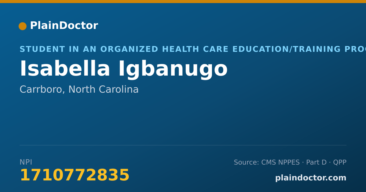 Shareable card for Isabella Igbanugo - Student in an Organized Health Care Education/Training Program, Carrboro, NC