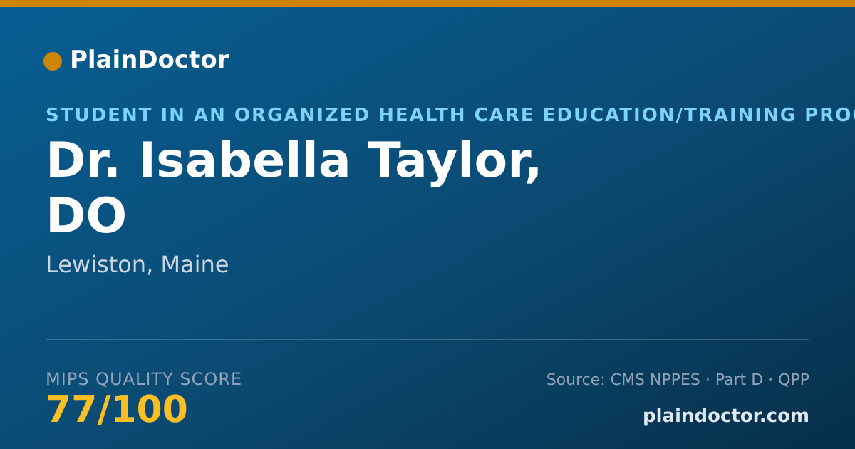 Shareable card for Isabella Taylor, DO - Student in an Organized Health Care Education/Training Program, Lewiston, ME