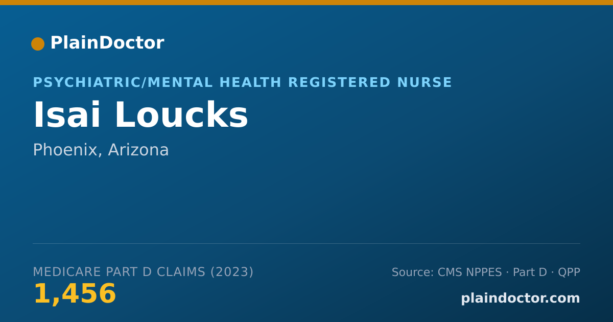 Shareable card for Isai Loucks - Psychiatric/Mental Health Registered Nurse, Phoenix, AZ