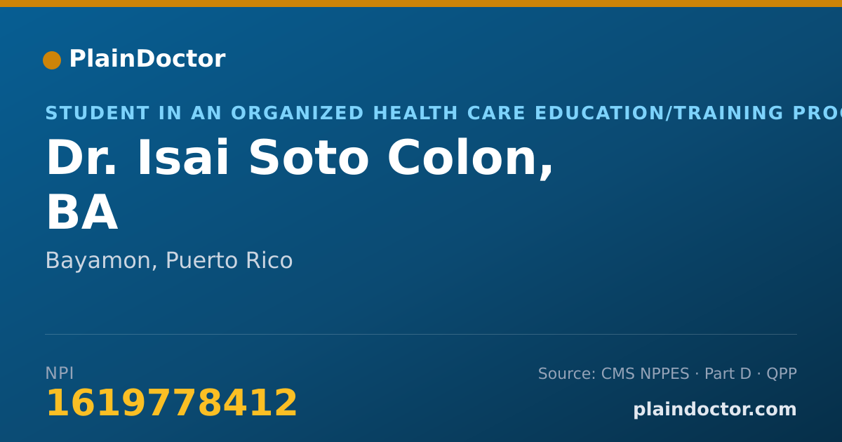 Shareable card for Isai Soto Colon, BA - Student in an Organized Health Care Education/Training Program, Bayamon, PR