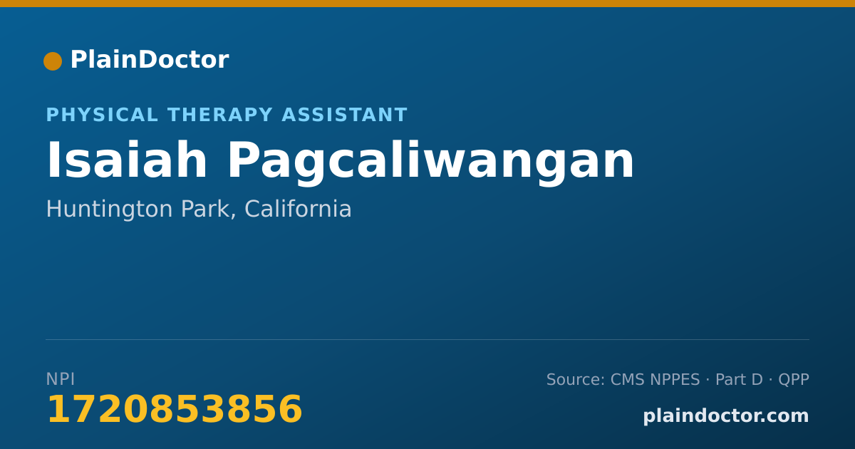 Shareable card for Isaiah Pagcaliwangan - Physical Therapy Assistant, Huntington Park, CA