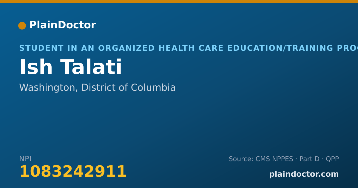 Shareable card for Ish Talati - Student in an Organized Health Care Education/Training Program, Washington, DC