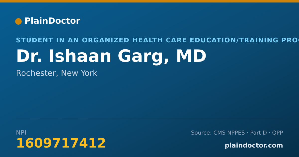 Shareable card for Ishaan Garg, MD - Student in an Organized Health Care Education/Training Program, Rochester, NY