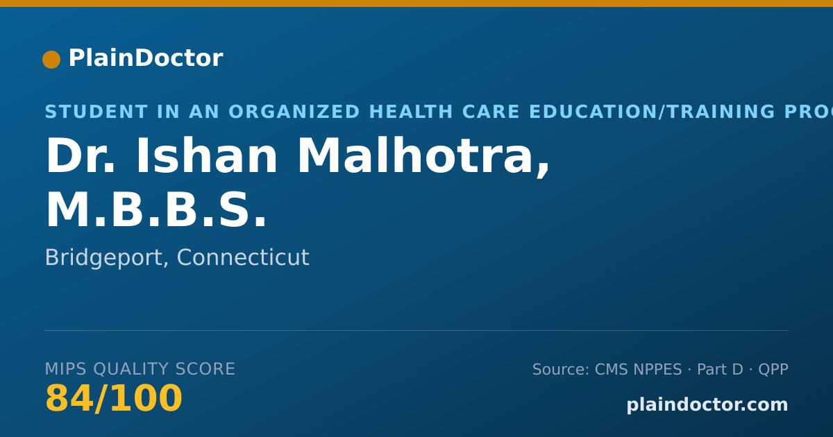 Shareable card for Ishan Malhotra, M.B.B.S. - Student in an Organized Health Care Education/Training Program, Bridgeport, CT