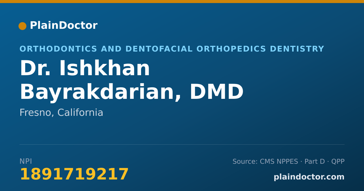 Shareable card for Ishkhan Bayrakdarian, DMD - Orthodontics and Dentofacial Orthopedics Dentistry, Fresno, CA