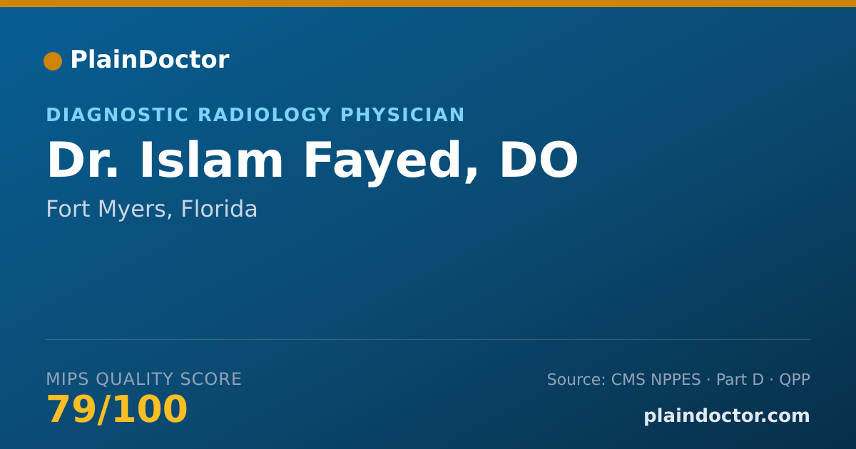 Shareable card for Islam Fayed, DO - Diagnostic Radiology Physician, Fort Myers, FL