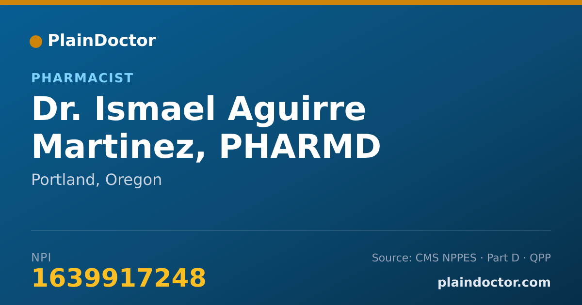 Shareable card for Ismael Aguirre Martinez, PHARMD - Pharmacist, Portland, OR