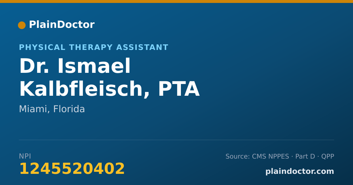 Shareable card for Ismael Kalbfleisch, PTA - Physical Therapy Assistant, Miami, FL
