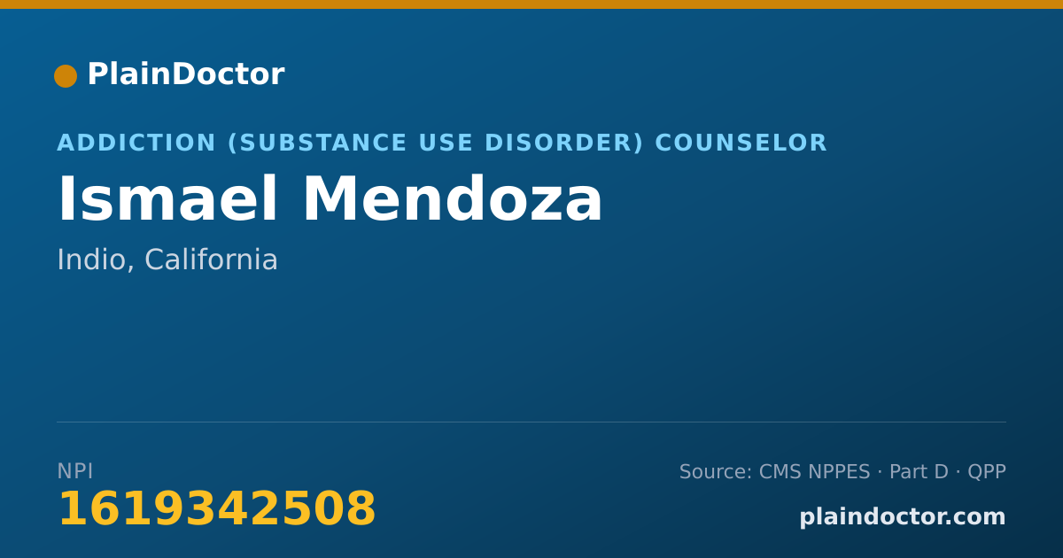 Shareable card for Ismael Mendoza - Addiction (Substance Use Disorder) Counselor, Indio, CA