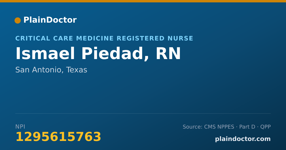 Shareable card for Ismael Piedad, RN - Critical Care Medicine Registered Nurse, San Antonio, TX