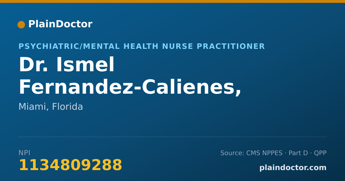 Shareable card for Ismel Fernandez-Calienes, PMHNP - Psychiatric/Mental Health Nurse Practitioner, Miami, FL