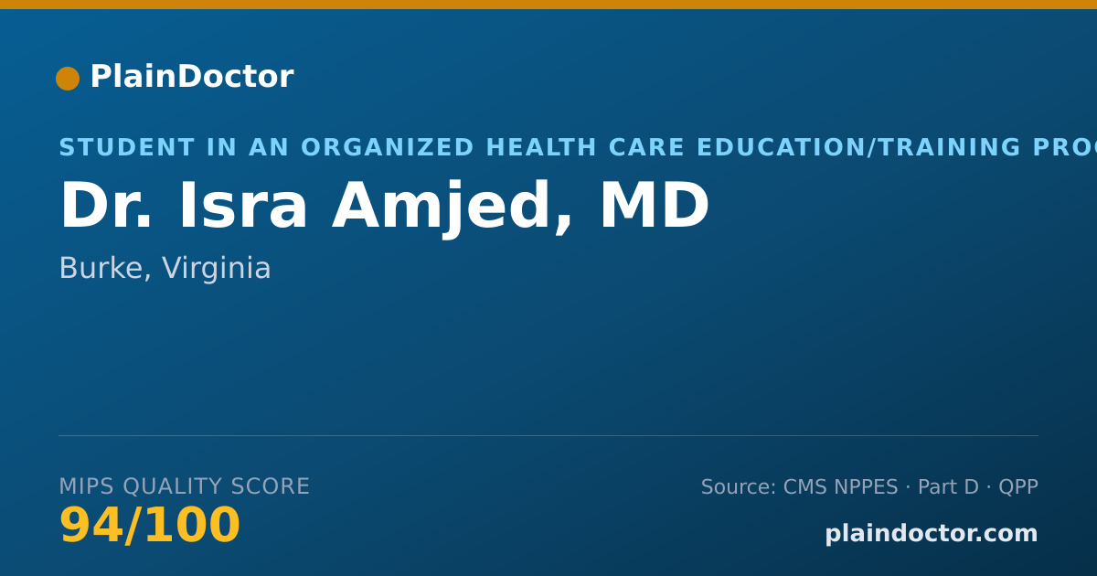Shareable card for Isra Amjed, MD - Student in an Organized Health Care Education/Training Program, Burke, VA