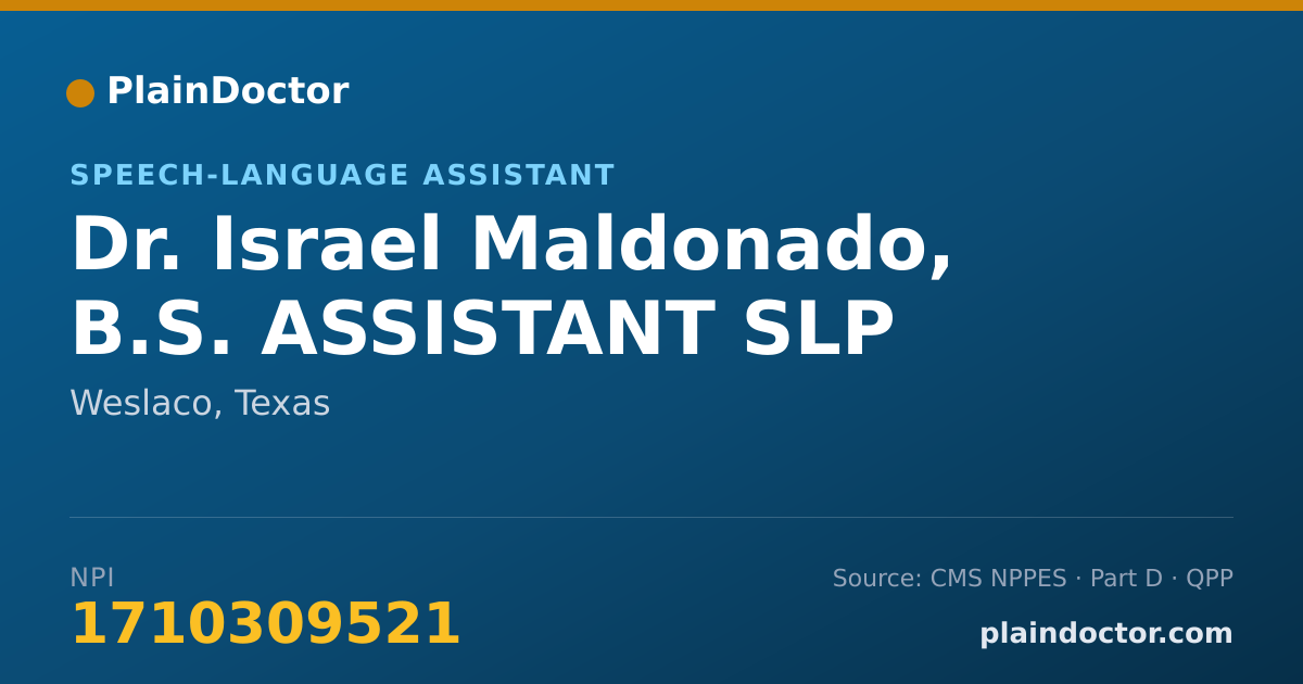 Shareable card for Israel Maldonado, B.S. ASSISTANT SLP - Speech-Language Assistant, Weslaco, TX