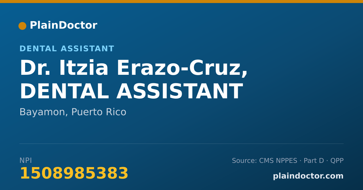 Shareable card for Itzia Erazo-Cruz, DENTAL ASSISTANT - Dental Assistant, Bayamon, PR