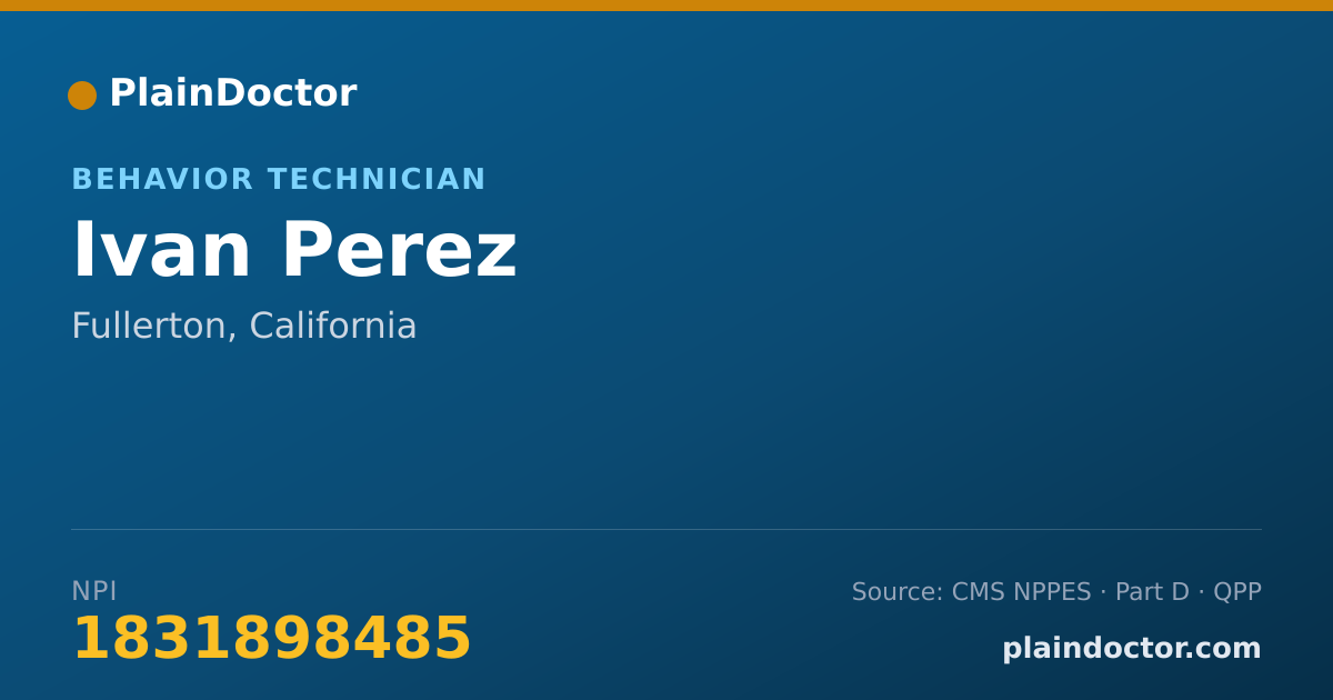 Shareable card for Ivan Perez - Behavior Technician, Fullerton, CA