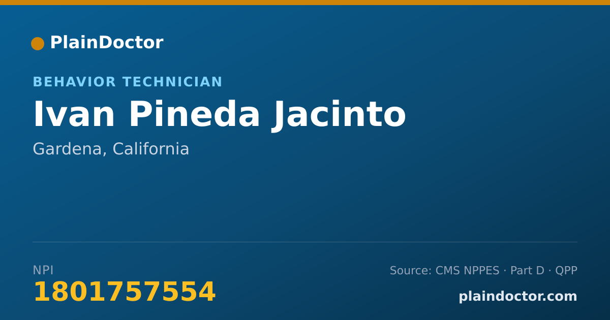 Shareable card for Ivan Pineda Jacinto - Behavior Technician, Gardena, CA