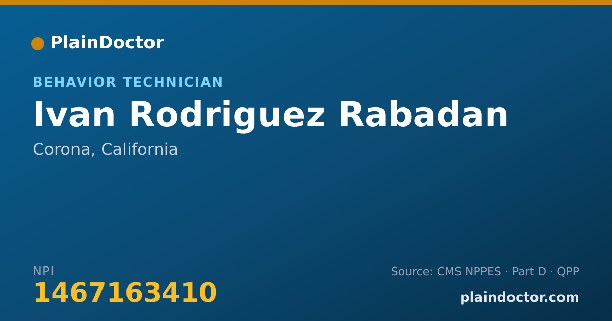 Shareable card for Ivan Rodriguez Rabadan - Behavior Technician, Corona, CA