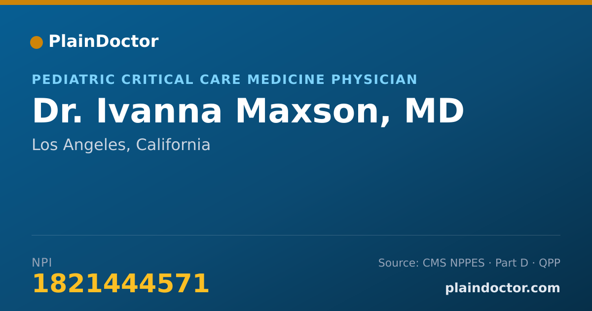 Shareable card for Ivanna Maxson, MD - Pediatric Critical Care Medicine Physician, Los Angeles, CA