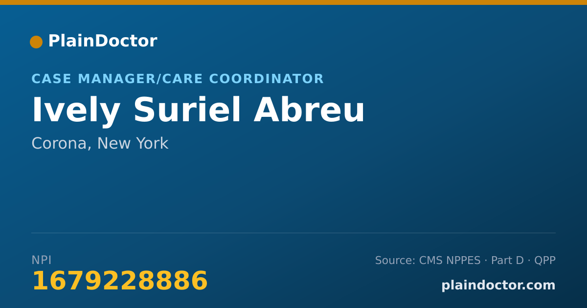 Shareable card for Ively Suriel Abreu - Case Manager/Care Coordinator, Corona, NY