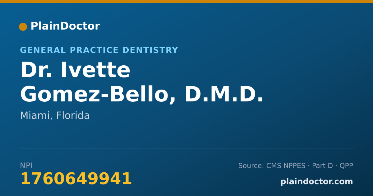 Shareable card for Ivette Gomez-Bello, D.M.D. - General Practice Dentistry, Miami, FL