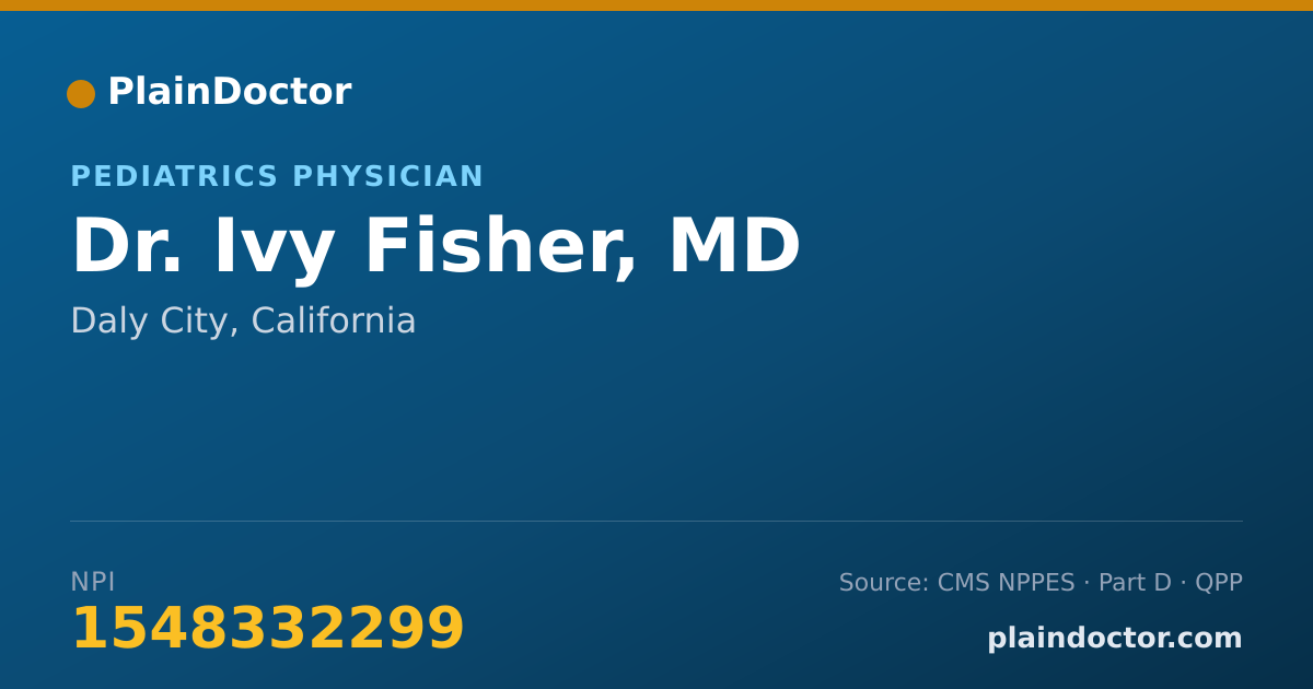 Shareable card for Ivy Fisher, MD - Pediatrics Physician, Daly City, CA