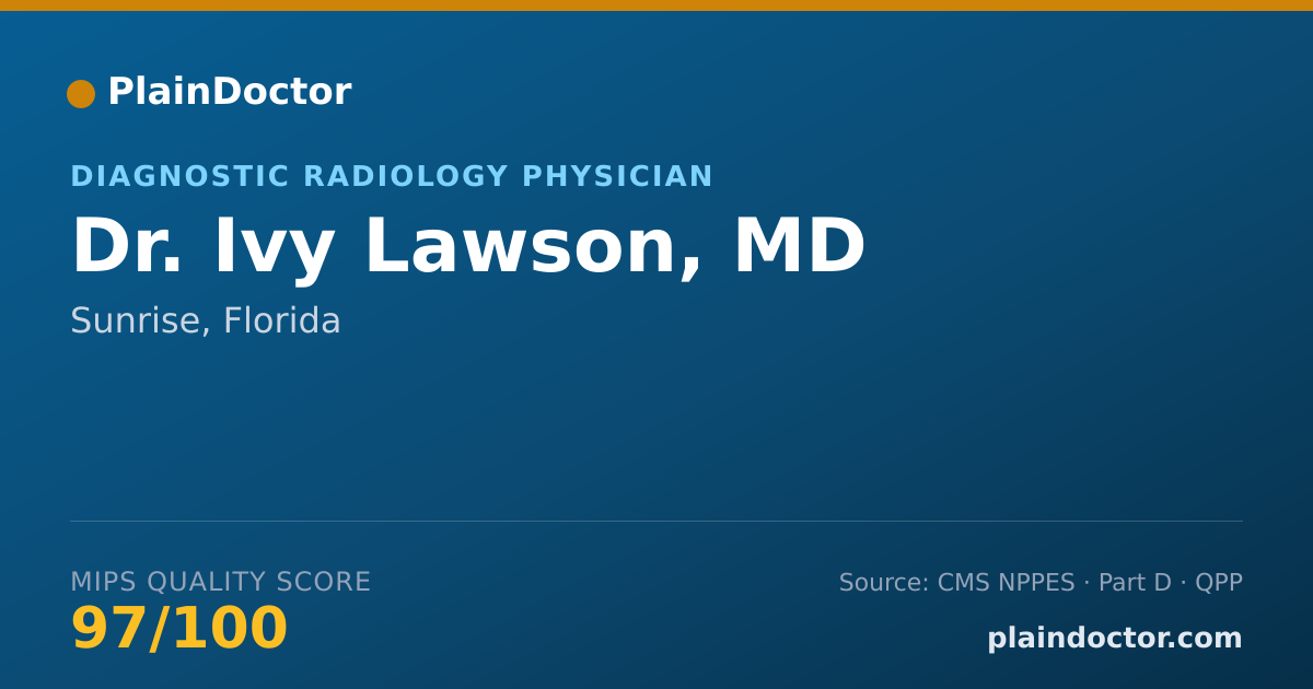 Shareable card for Ivy Lawson, MD - Diagnostic Radiology Physician, Sunrise, FL