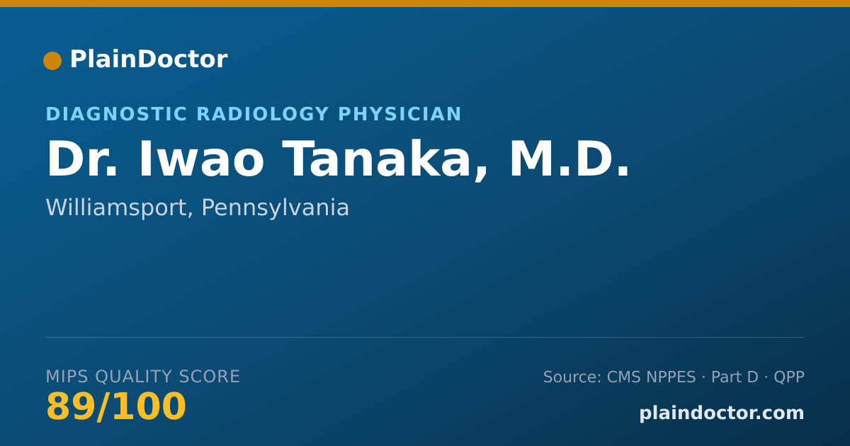 Shareable card for Iwao Tanaka, M.D. - Diagnostic Radiology Physician, Williamsport, PA