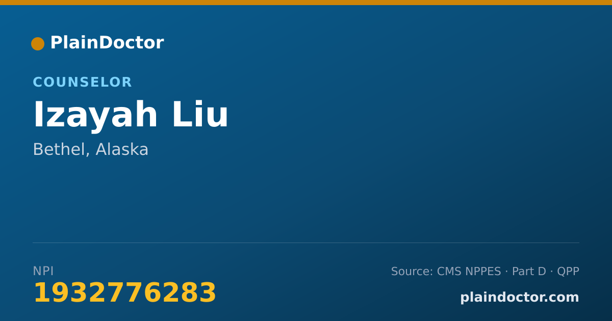 Shareable card for Izayah Liu - Counselor, Bethel, AK