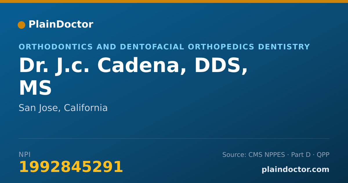 Shareable card for J.c. Cadena, DDS, MS - Orthodontics and Dentofacial Orthopedics Dentistry, San Jose, CA