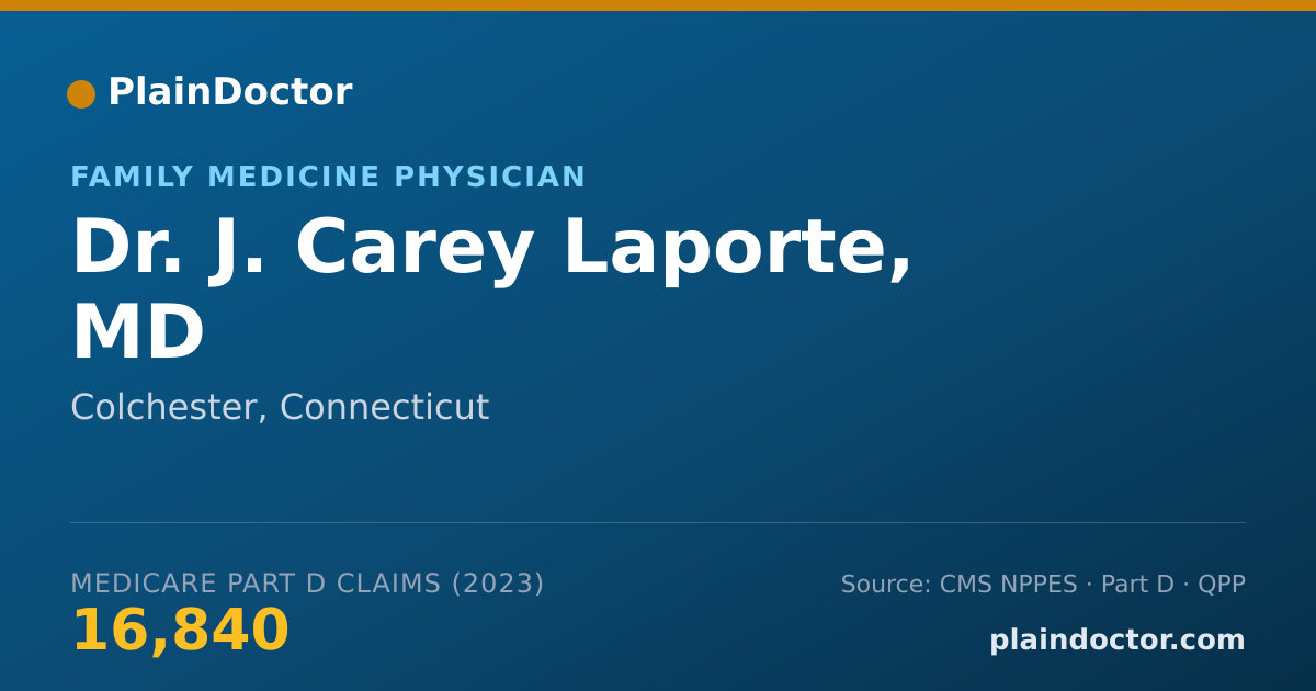 Shareable card for J. Carey Laporte, MD - Family Medicine Physician, Colchester, CT