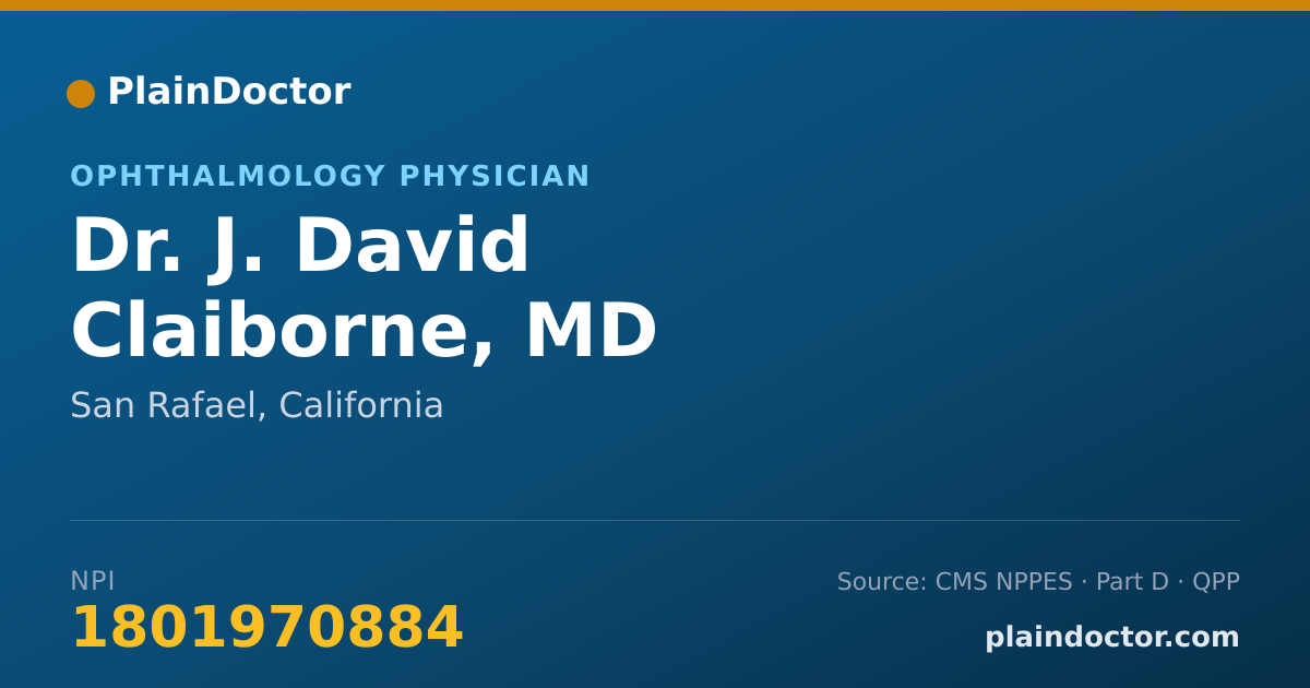 Shareable card for J. David Claiborne, MD - Ophthalmology Physician, San Rafael, CA