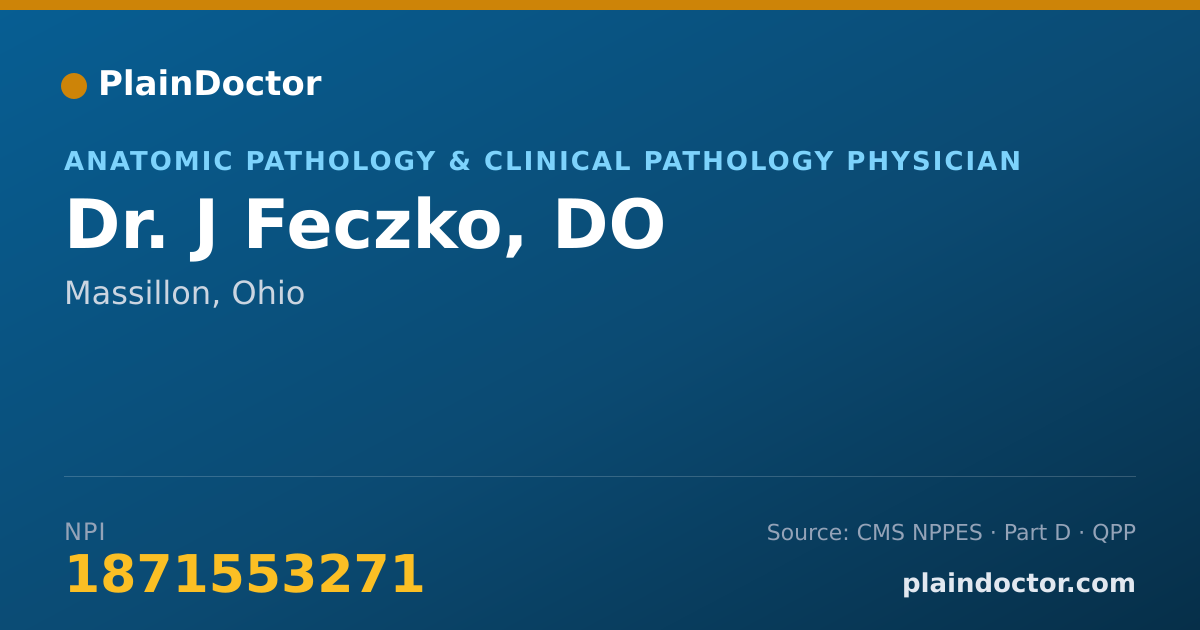 Shareable card for J Feczko, DO - Anatomic Pathology & Clinical Pathology Physician, Massillon, OH