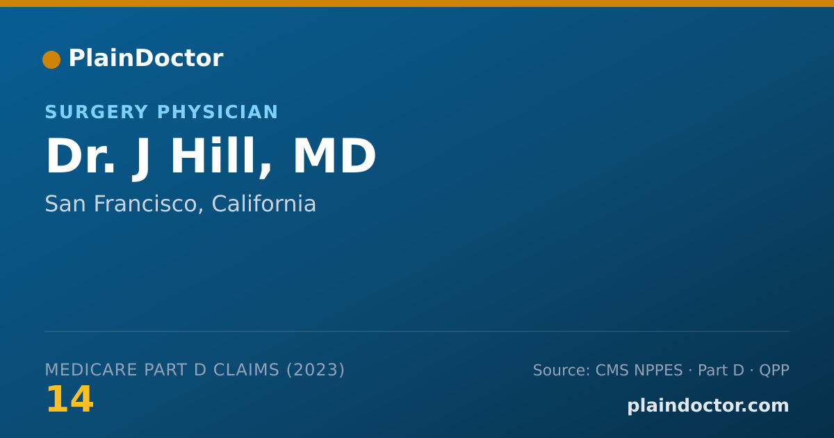 Shareable card for J Hill, MD - Surgery Physician, San Francisco, CA