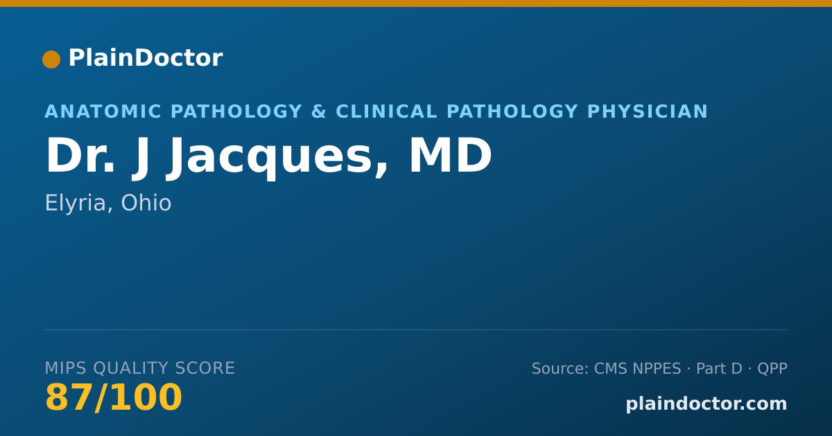 Shareable card for J Jacques, MD - Anatomic Pathology & Clinical Pathology Physician, Elyria, OH