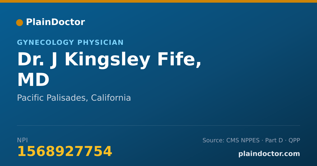 Shareable card for J Kingsley Fife, MD - Gynecology Physician, Pacific Palisades, CA