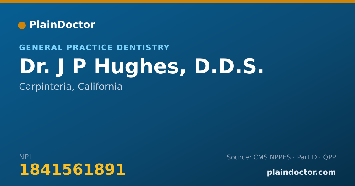 Shareable card for J P Hughes, D.D.S. - General Practice Dentistry, Carpinteria, CA