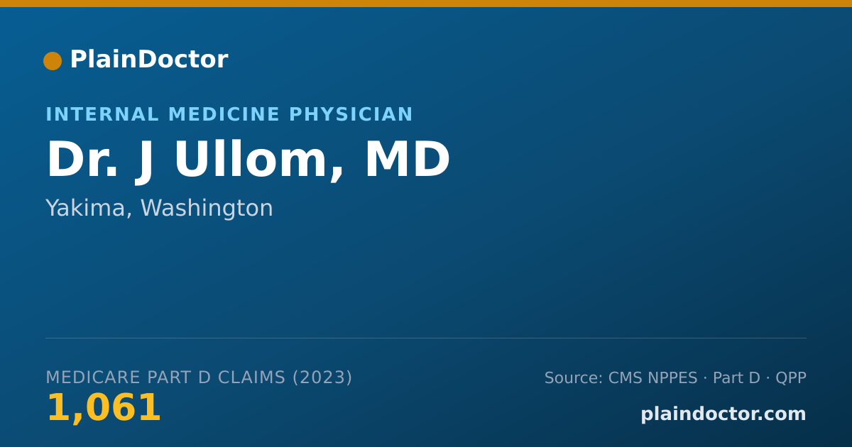 Shareable card for J Ullom, MD - Internal Medicine Physician, Yakima, WA