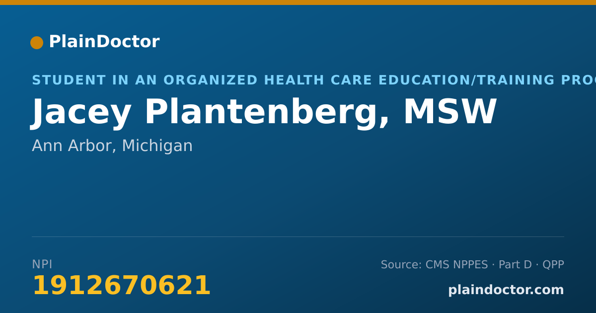 Shareable card for Jacey Plantenberg, MSW - Student in an Organized Health Care Education/Training Program, Ann Arbor, MI