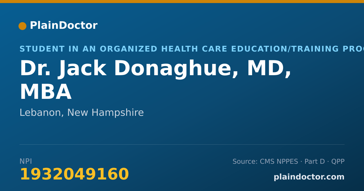Shareable card for Jack Donaghue, MD, MBA - Student in an Organized Health Care Education/Training Program, Lebanon, NH