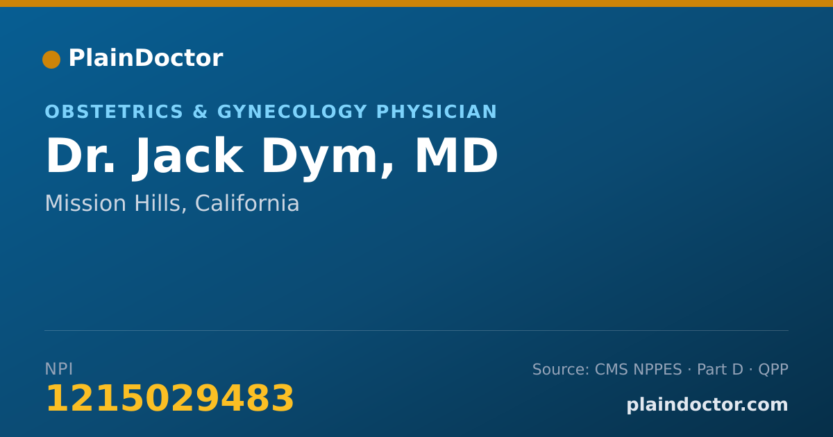 Shareable card for Jack Dym, MD - Obstetrics & Gynecology Physician, Mission Hills, CA