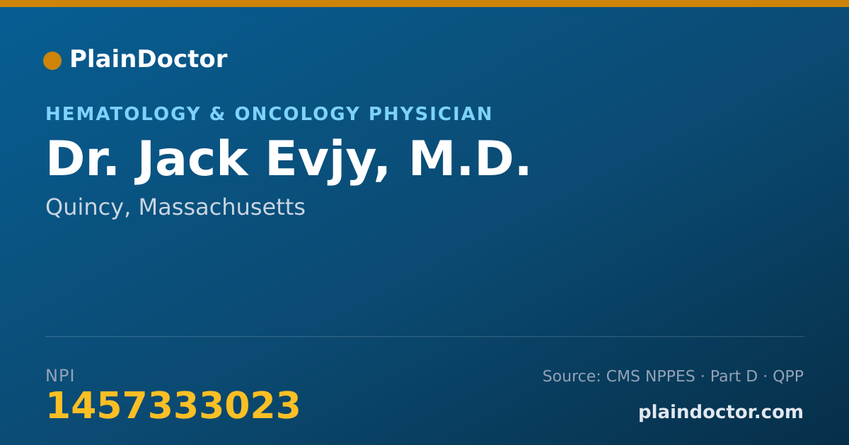 Shareable card for Jack Evjy, M.D. - Hematology & Oncology Physician, Quincy, MA