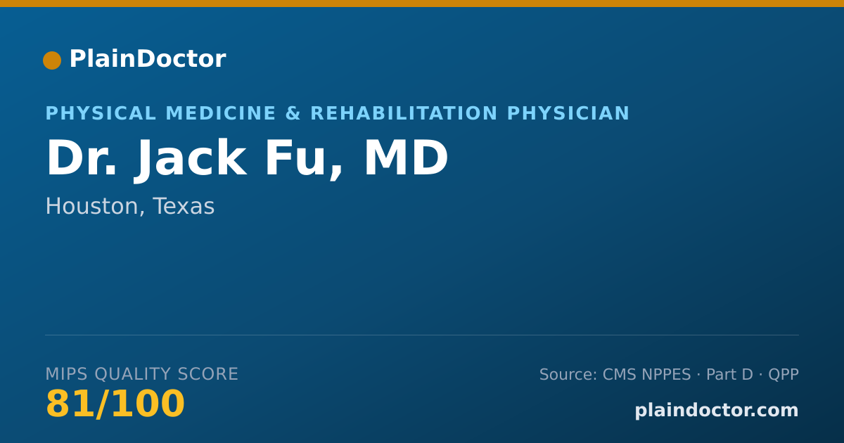 Shareable card for Jack Fu, MD - Physical Medicine & Rehabilitation Physician, Houston, TX