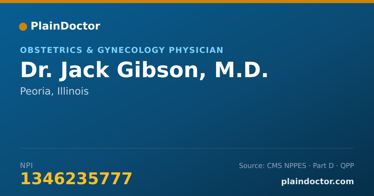 Shareable card for Jack Gibson, M.D. - Obstetrics & Gynecology Physician, Peoria, IL