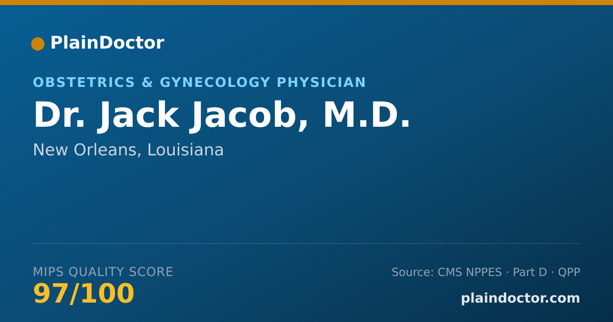Shareable card for Jack Jacob, M.D. - Obstetrics & Gynecology Physician, New Orleans, LA