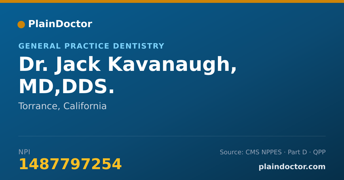 Shareable card for Jack Kavanaugh, MD,DDS. - General Practice Dentistry, Torrance, CA